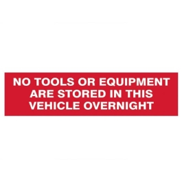 No Tools In Vehicle Sign - Self Adhesive - (200mm x 50mm)
